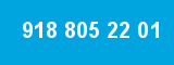 918 805 22 01